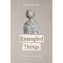 Entangled Things: Objects and the Anthropocene