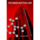 Technocapitalism: A Critical Perspective on Technological Innovation and Corporatism