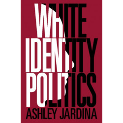 White Identity Politics