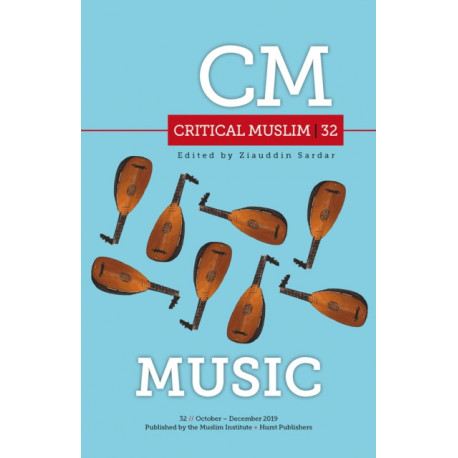 Critical Muslim 32: Music