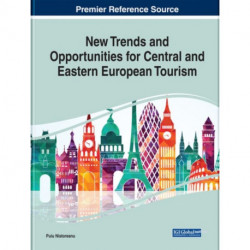 New Trends and Opportunities for Central and Eastern European Tourism
