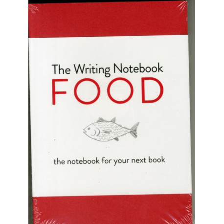 The Writing Notebook: Food: The Notebook for Your Next Book