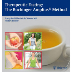 Therapeutic Fasting: the Buchinger Amplius Method
