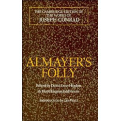 Almayer's Folly: A Story of an Eastern River