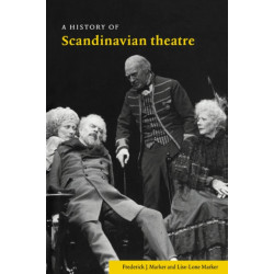 A History of Scandinavian Theatre