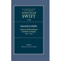 Journal to Stella: Letters to Esther Johnson and Rebecca Dingley, 1710–1713