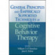 General Principles and Empirically Supported Techniques of Cognitive Behavior Therapy