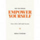 Empower Yourself: How to Make Lemonade when Life Gives You Lemons