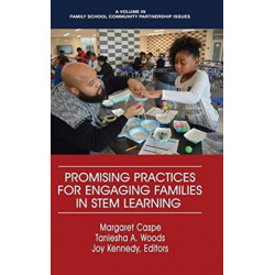Promising Practices for Engaging Families in STEM Learning