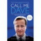 Call Me Dave: The Unauthorised Biography of David Cameron