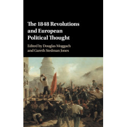 The 1848 Revolutions and European Political Thought