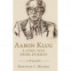 Aaron Klug - A Long Way from Durban: A Biography