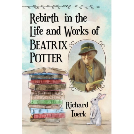 Rebirth in the Life and Works of Beatrix Potter
