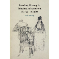 Reading History in Britain and America, c.1750–c.1840