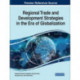 Regional Trade and Development Strategies in the Era of Globalization