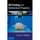 3D Printing and Intellectual Property