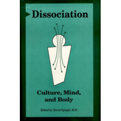 Dissociation: Culture, Mind, and Body