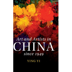 Art and Artists in China since 1949