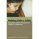 Helping Kids in Crisis: Managing Psychiatric Emergencies in Children and Adolescents