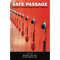 Safe Passage: A Guide for Addressing School Violence