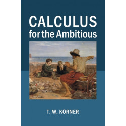 Calculus for the Ambitious