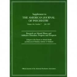 Research on Mental Illness and Addictive Disorders: Progress and Prospects