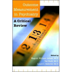 Outcome Measurement in Psychiatry: A Critical Review