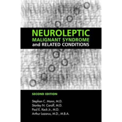 Neuroleptic Malignant Syndrome and Related Conditions