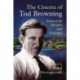 The Cinema of Tod Browning: Essays of the Macabre and Grotesque