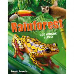 Rainforest See Where I Live!: Age 6-7, below average readers