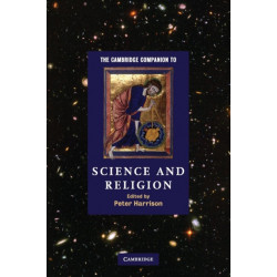 The Cambridge Companion to Science and Religion