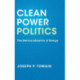 Clean Power Politics: The Democratization of Energy