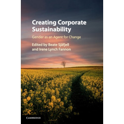 Creating Corporate Sustainability: Gender as an Agent for Change
