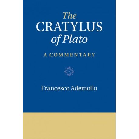 The Cratylus of Plato: A Commentary
