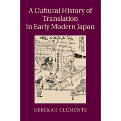 A Cultural History of Translation in Early Modern Japan