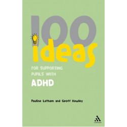100 Ideas for Supporting Pupils with ADHD