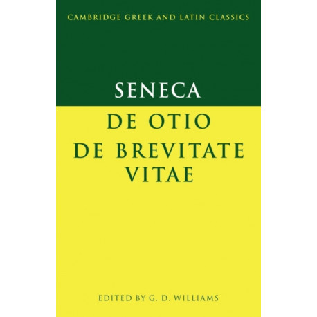 Seneca: De otio- De brevitate vitae