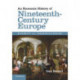 An Economic History of Nineteenth-Century Europe: Diversity and Industrialization