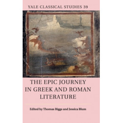 The Epic Journey in Greek and Roman Literature