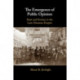 The Emergence of Public Opinion: State and Society in the Late Ottoman Empire