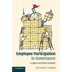 Employee Participation in Governance: A Legal and Ethical Analysis