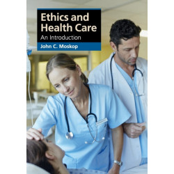 Ethics and Health Care: An Introduction