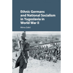 Ethnic Germans and National Socialism in Yugoslavia in World War II