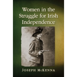 Women in the Struggle for Irish Independence