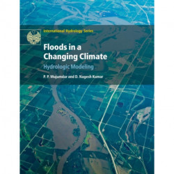 Floods in a Changing Climate: Hydrologic Modeling
