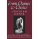 From Chance to Choice: Genetics and Justice
