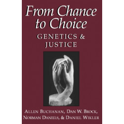 From Chance to Choice: Genetics and Justice