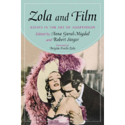 Zola and Film: Essays in the Art of Adaptation