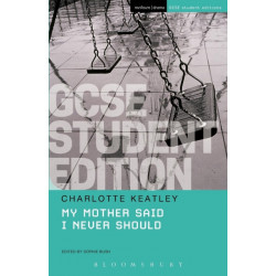 My Mother Said I Never Should GCSE Student Edition