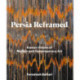 Persia Reframed: Iranian Visions of Modern and Contemporary Art